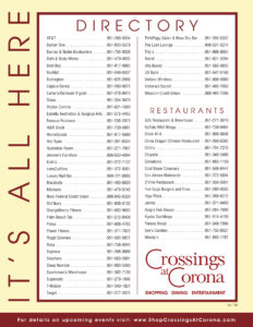 Directory of stores and restaurants at Crossings at Corona with phone numbers listed. Click to view a larger version.